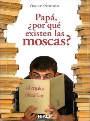 cover image of Papá, ¿por qué existen las moscas?